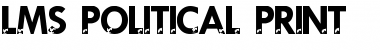 Download LMS Political Print Regular Font Title Preview