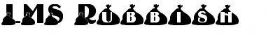 Download LMS Rubbish Regular Font Title Preview
