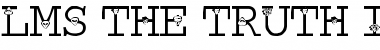 Download LMS The Truth Is Out There Regular Font Title Preview