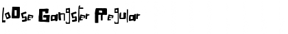 Download LoOse Gangster Regular Font Title Preview