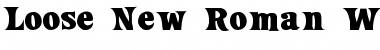Download Loose New Roman Wide Regular Font Title Preview