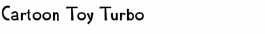 Download Cartoon Toy Turbo Regular Font Title Preview