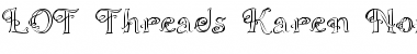 Download LOT Threads Karen Normal Font Title Preview