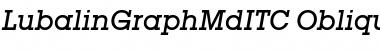 Download LubalinGraphMdITC Oblique Font Title Preview