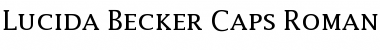 Download Lucida Becker Caps Roman Regular Font Title Preview