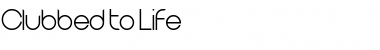 Download Clubbed to Life Regular Font Title Preview