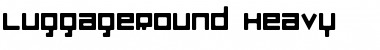 Download LuggageRound Heavy Font Title Preview