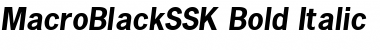 Download MacroBlackSSK Bold Italic Font