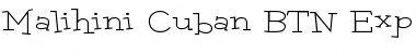 Download Malihini Cuban BTN Exp Lt Regular Font Title Preview
