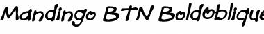 Download Mandingo BTN BoldOblique Font Title Preview