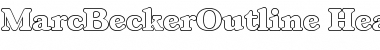 Download MarcBeckerOutline-Heavy Regular Font Title Preview