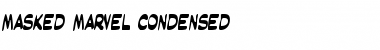 Download Masked Marvel Condensed Condensed Font