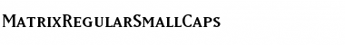 Download MatrixRegularSmallCaps Regular Font