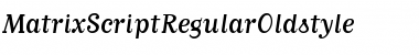 Download MatrixScriptRegularOldstyle Regular Font