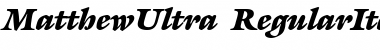 Download MatthewUltra RegularItalic Font