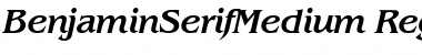 Download BenjaminSerifMedium RegularItalic Font Title Preview