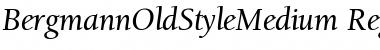 Download BergmannOldStyleMedium RegularItalic Font Title Preview