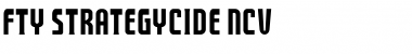 Download FTY STRATEGYCIDE NCV Regular Font Title Preview