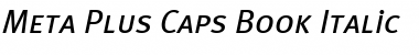 Download Meta Plus Caps Book Italic Font