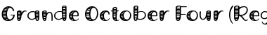 Download Grande October Four Regular Font Title Preview