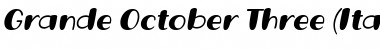Download Grande October Three Italic Font Title Preview