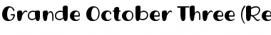 Download Grande October Three Regular Font Title Preview