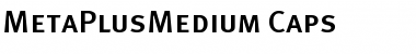 Download MetaPlusMedium-Caps Regular Font