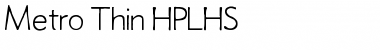 Download Metro Thin HPLHS Font