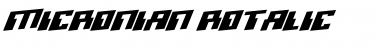 Download Micronian Rotalic Regular Font