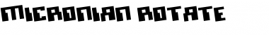 Download Micronian Rotate Regular Font