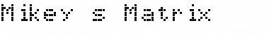Download Mikey's Matrix Regular Font