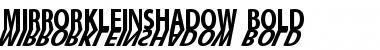 Download MirrorKleinShadow Bold Font
