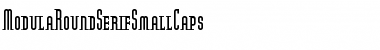 Download ModulaRoundSerifSmallCaps Roman Font