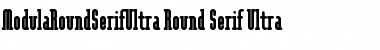 Download ModulaRoundSerifUltra Round Serif Ultra Font