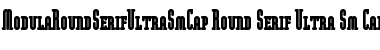 Download ModulaRoundSerifUltraSmCap Font