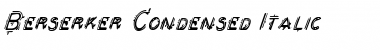 Download Berserker Condensed Italic Condensed Italic Font Title Preview