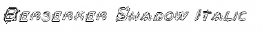 Download Berserker Shadow Italic Italic Font Title Preview