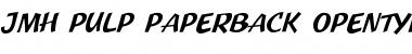 Download JMH Pulp Paperback Regular Font Title Preview