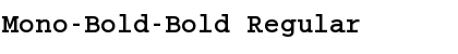 Download Mono-Bold-Bold Regular Font