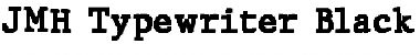Download JMH Typewriter Black Font Title Preview