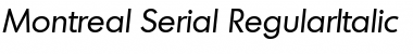 Download Montreal-Serial RegularItalic Font