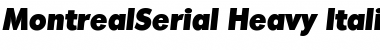 Download MontrealSerial-Heavy Italic Font