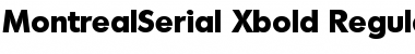 Download MontrealSerial-Xbold Regular Font