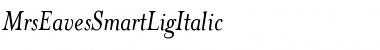 Download MrsEavesSmartLigItalic Regular Font