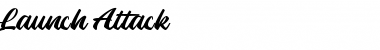 Download Launch Attack Regular Font Title Preview