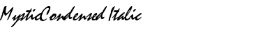 Download MysticCondensed Italic Font