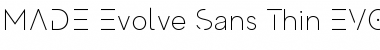 Download MADE Evolve Sans EVO Thin Font