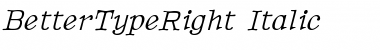 Download BetterTypeRight Italic Font Title Preview