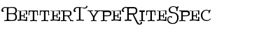 Download BetterTypeRiteSpec Regular Font Title Preview