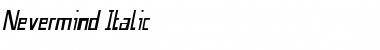 Download Nevermind Italic Font Title Preview